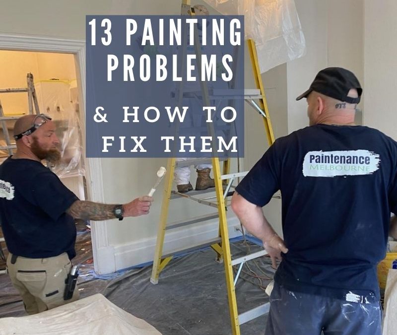 13 Painting Problems and How to Fix Them