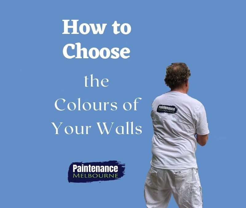 how to choose the colours of your walls