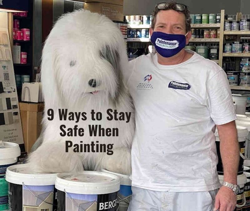 9 Ways to Stay Safe When Painting