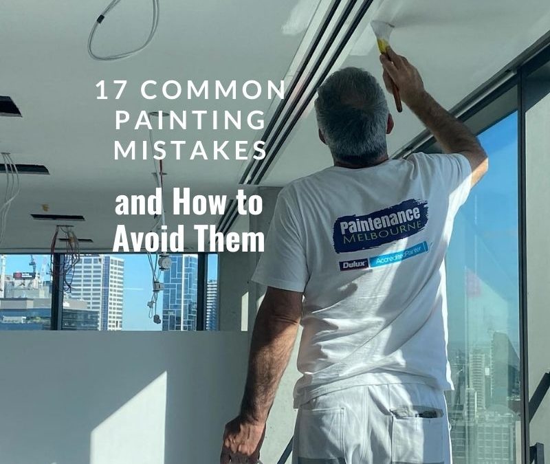 17 Common Painting Mistakes and How to Avoid Them